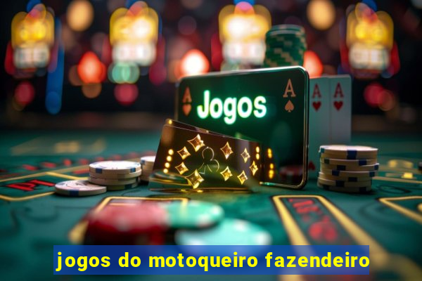 jogos do motoqueiro fazendeiro